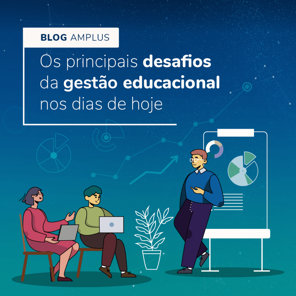 Os principais desafios da gestão educacional nos dias de hoje