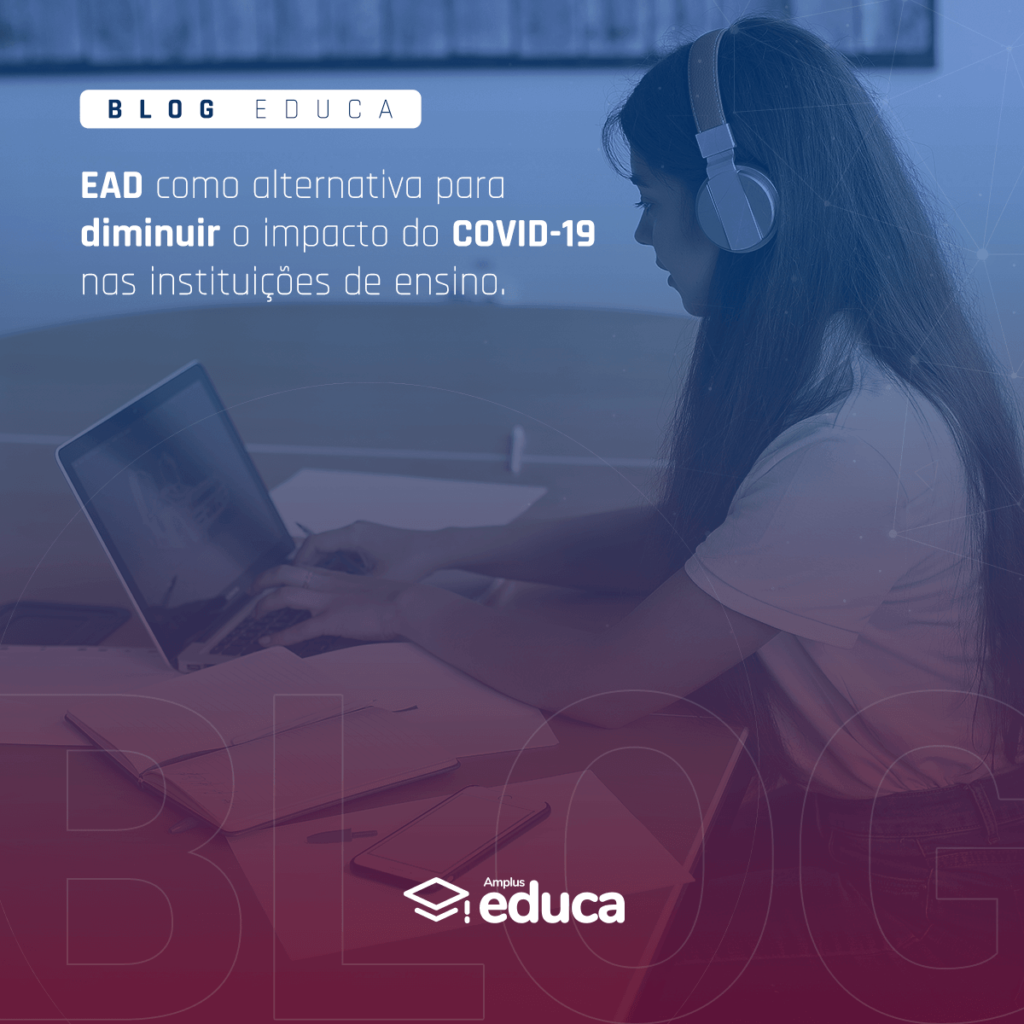 EAD como alternativa na diminuição do impacto do COVID-19