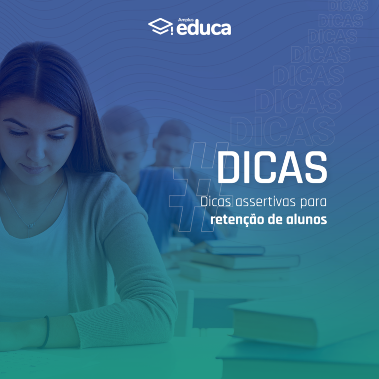 Dicas assertivas para retenção de alunos