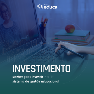 Razões para investir em um sistema de gestão educacional, Sistema ERP de Gestão Educacional para todos os níveis